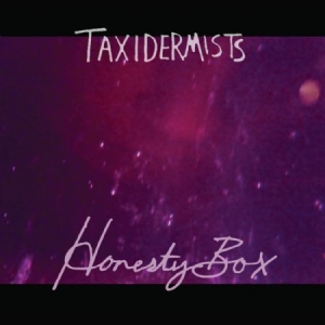 Taxidermists - Honesty Box ryhmässä CD / Rock @ Bengans Skivbutik AB (1531900)