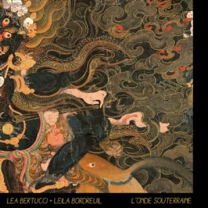 Bertucci Lea & Leila Bordreuil - L'onde Souterraine ryhmässä CD @ Bengans Skivbutik AB (1531903)