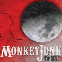 Monkeyjunk - Moon Turn Red ryhmässä CD @ Bengans Skivbutik AB (1531915)