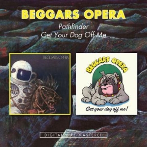 Beggars Opera - Pathfinder/Get Your Dog Off Me ryhmässä CD @ Bengans Skivbutik AB (1531970)