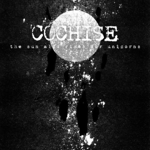 Cochise - Sun Also Rises For Univorns ryhmässä CD @ Bengans Skivbutik AB (1532042)