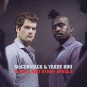 Mccormack & Yarde Duo - Places And Other Spaces ryhmässä CD @ Bengans Skivbutik AB (1532959)