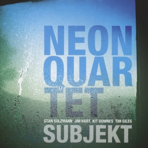 Neon Quartet - Subjekt ryhmässä CD @ Bengans Skivbutik AB (1532962)