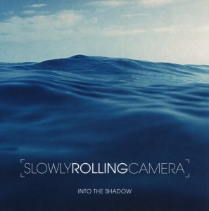 Slowly Rolling Camera - Into The Shadow ryhmässä CD @ Bengans Skivbutik AB (1532971)