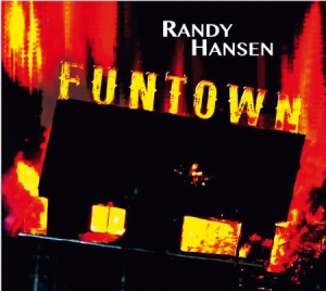 Randy Hansen - Funtown ryhmässä CD @ Bengans Skivbutik AB (1533003)