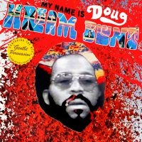 Doug Hream Blunt - My Name Is Doug Hream Blunt: Featur ryhmässä VINYYLI @ Bengans Skivbutik AB (1533011)