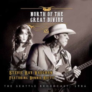 Stevie Ray Vaughn Feat Bonnie Raitt - North Of The Great Divide ryhmässä CD @ Bengans Skivbutik AB (1537871)