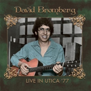 Bromberg David - Live In Utica '77 ryhmässä CD @ Bengans Skivbutik AB (1539822)