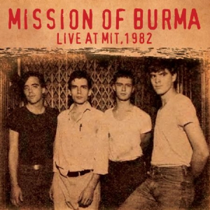 Mission Of Burma - Live At Mit, 1982 ryhmässä CD @ Bengans Skivbutik AB (1539824)