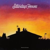 Saturdays Heroes - Hometown Serenade Lp Black ryhmässä -Start Jan R2 @ Bengans Skivbutik AB (1542957)