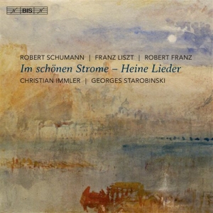 Schumann / Franz /Liszt - Im Schönen Strome - Heine Lieder (S ryhmässä Musiikki / SACD / Klassiskt @ Bengans Skivbutik AB (1544242)