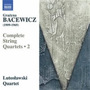 Bacewicz Grazyna - Complete String Quartets, Vol. 2 ryhmässä CD @ Bengans Skivbutik AB (1544798)