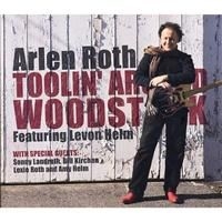 Roth Arlen - Toolin' Around Woodstock - Featurin ryhmässä CD @ Bengans Skivbutik AB (1545925)