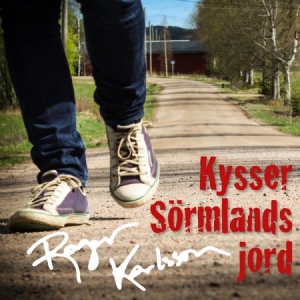 Karlsson Roger - Kysser Sörmlands Jord ryhmässä CD @ Bengans Skivbutik AB (1548058)