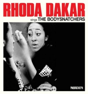 Dakar Rhoda - Sings The Bodysnatchers ryhmässä CD @ Bengans Skivbutik AB (1548063)