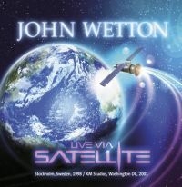 Wetton John - Live Via Satellite ryhmässä CD @ Bengans Skivbutik AB (1548064)