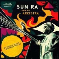 Sun Ra - Gilles Peterson Pres. To Those Of E ryhmässä CD @ Bengans Skivbutik AB (1551695)