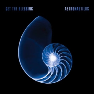 Get The Blessing - Astronautilus ryhmässä CD @ Bengans Skivbutik AB (1551703)