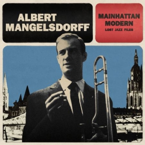 Mangelsdorff Albert - Mainattan Modern ryhmässä VINYYLI @ Bengans Skivbutik AB (1551740)