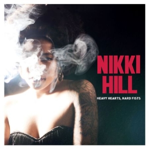 Nikki Hill - Heavy Hearts, Hard Fists ryhmässä ME SUOSITTELEMME / Joululahjavinkki: CD @ Bengans Skivbutik AB (1551746)