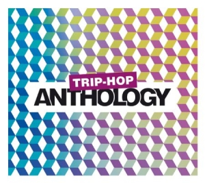 Various Artists - Trip-Hop Anthology ryhmässä CD @ Bengans Skivbutik AB (1551755)