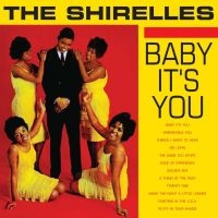 Shirelles - Baby It's You ryhmässä CD @ Bengans Skivbutik AB (1551804)