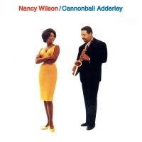 Wilson Nancy And Cannonball Adderle - Nancy & Cannonball ryhmässä CD @ Bengans Skivbutik AB (1551811)