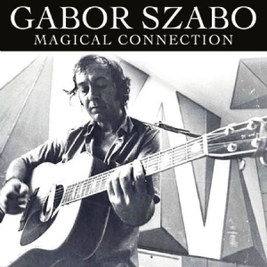 Szabo Gabor - Magical Connection (Live 1976) ryhmässä CD @ Bengans Skivbutik AB (1551867)