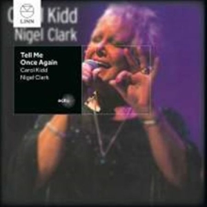 Kidd Carol / Clark Nigel - Tell Me One Again ryhmässä CD @ Bengans Skivbutik AB (1552117)