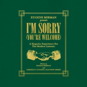 Mirman Eugene - I'm Sorry (You're Welcome) ryhmässä VINYYLI @ Bengans Skivbutik AB (1552712)