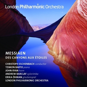 Messiaen O. /Eschenbachchristoph /London Philh.Orch. - Des Canyons Aux Etoiles ryhmässä CD @ Bengans Skivbutik AB (1554167)