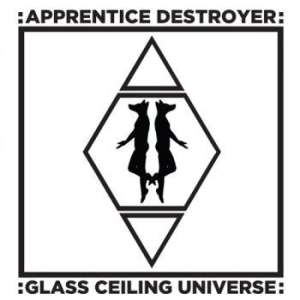 Apprentice Destroyer - Glass Ceiling Universe ryhmässä VINYYLI @ Bengans Skivbutik AB (1554345)