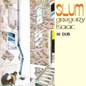 Isaacs Gregory - Slum In Dub ryhmässä CD @ Bengans Skivbutik AB (1554454)