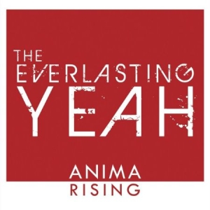 Everlasting Yeah - Anima Rising ryhmässä CD @ Bengans Skivbutik AB (1554460)