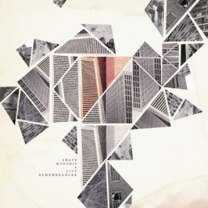 Shape Worship - A City Remembrancer ryhmässä VINYYLI @ Bengans Skivbutik AB (1554519)