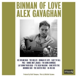 Gavaghan Alex - Binman Of Love ryhmässä CD @ Bengans Skivbutik AB (1554541)