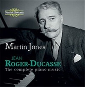 Roger-Ducasse Jean - Complete Piano Music ryhmässä ME SUOSITTELEMME / Joululahjavinkki: CD @ Bengans Skivbutik AB (1554792)