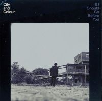 City And Colour - If I Should Go Before You ryhmässä VINYYLI @ Bengans Skivbutik AB (1554869)