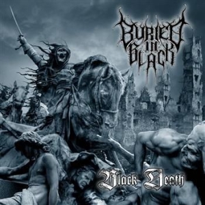 Buried In Black - Black Death ryhmässä CD @ Bengans Skivbutik AB (1555152)