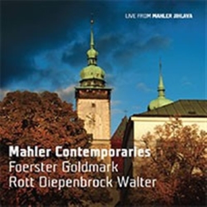 Foerster / Goldmark / Rott - Mahler Contemporaries ryhmässä ME SUOSITTELEMME / Joululahjavinkki: CD @ Bengans Skivbutik AB (1555171)