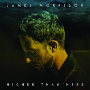 James Morrison - Higher Than Here (Dlx) ryhmässä CD @ Bengans Skivbutik AB (1555283)