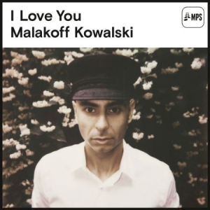 Kowalski Malakoff - I Love You ryhmässä CD @ Bengans Skivbutik AB (1555304)