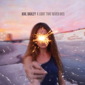 Baxley Kail - A Light That Never Dies ryhmässä ME SUOSITTELEMME / Joululahjavinkki: CD @ Bengans Skivbutik AB (1555376)