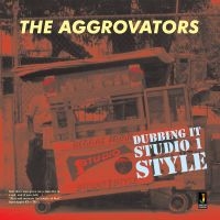 Aggrovators - Dubbing It Studio 1 Style ryhmässä CD @ Bengans Skivbutik AB (1555397)