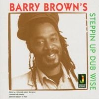 Barry Brown - Steppin Up Dubwise ryhmässä CD @ Bengans Skivbutik AB (1555403)