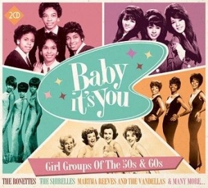 Baby Its You Girl Groups Of T - Baby Its You, Girl Groups Of T ryhmässä CD @ Bengans Skivbutik AB (1555528)