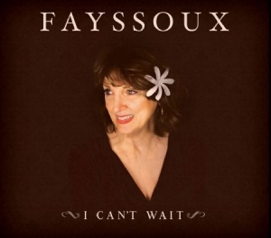 Fayssoux - I Can't Wait ryhmässä CD @ Bengans Skivbutik AB (1555557)