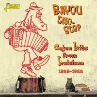 Blandade Artister - Bayou Two-Step (Cajun Hits From Lou ryhmässä CD @ Bengans Skivbutik AB (1561116)