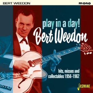 Weedon Bert - Play In A Day! ryhmässä CD @ Bengans Skivbutik AB (1561134)