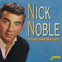 Noble Nick - You Don't Know What Love Is ryhmässä CD @ Bengans Skivbutik AB (1561154)